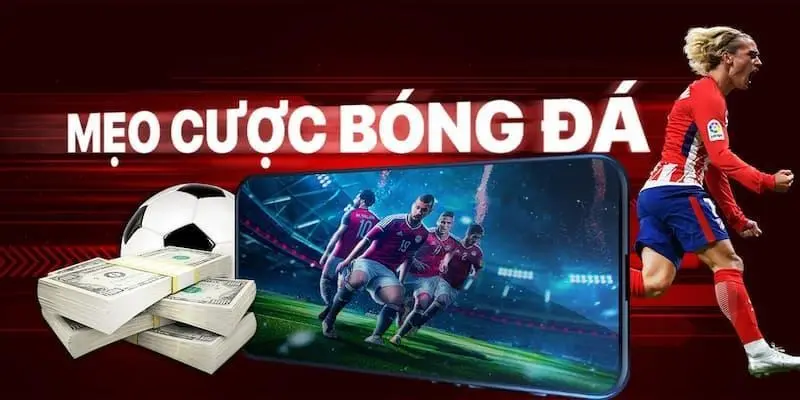 Mẹo cược kèo đặc biệt bóng đá